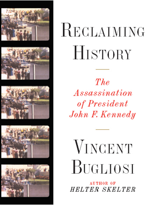 Title details for Reclaiming History by Vincent Bugliosi - Wait list